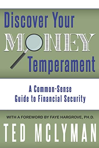 Discover Your Money Temperament: A Common-Sense Guide to Financial Security book cover